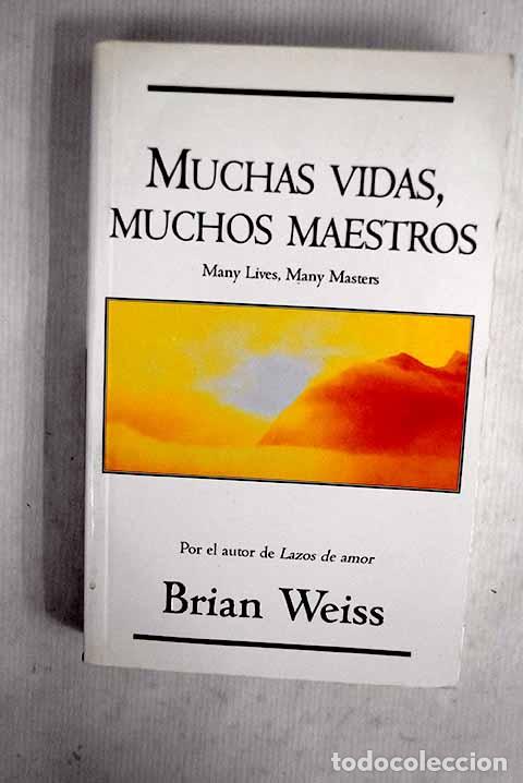 Libros: Muchas vidas, muchos maestros.- Weiss, Brian