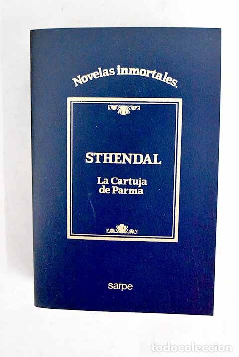Libros: La cartuja de Parma: Stendhal.- Stendhal