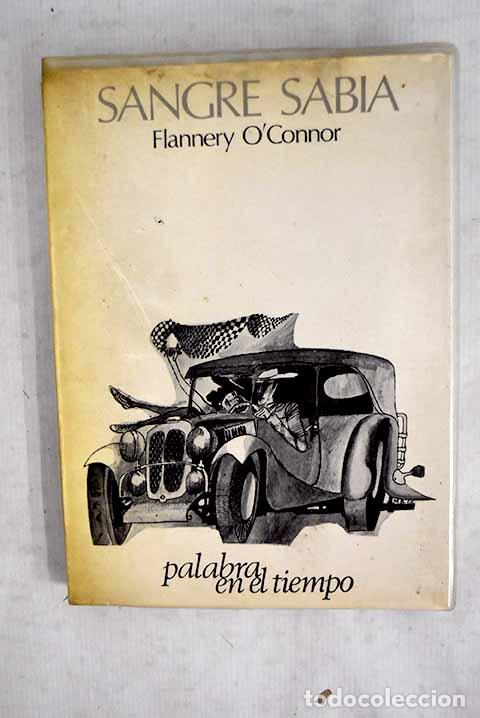 Libros: Sangre sabia: O Connor, Flannery.- O Connor, Flannery