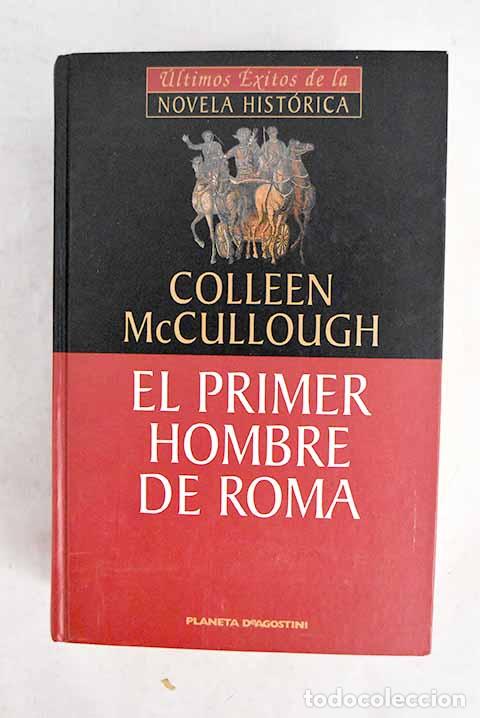 Libros: El primer hombre de Roma.- McCullough, Colleen