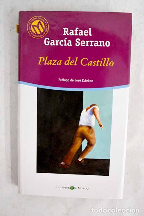 Libros: Plaza del Castillo: Garc&iacute;a Serrano, Rafael.- Garc&iacute;a Serrano, Rafael