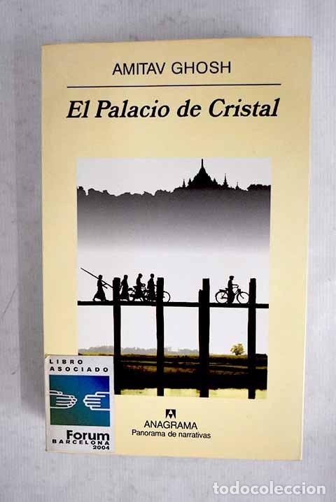 Libros: El Palacio de Cristal.- Ghosh, Amitav