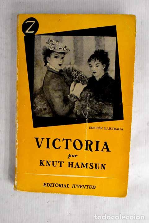 Libros: Victoria: Hamsun, Knut.- Hamsun, Knut