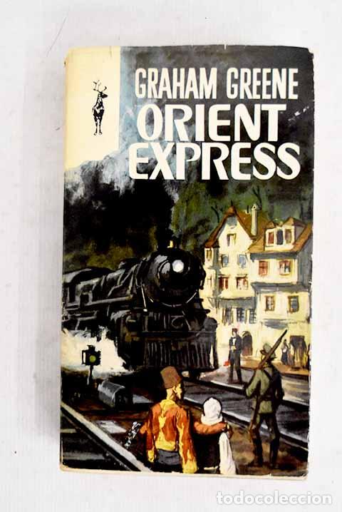 Libros: Orient express: Greene, Graham.- Greene, Graham