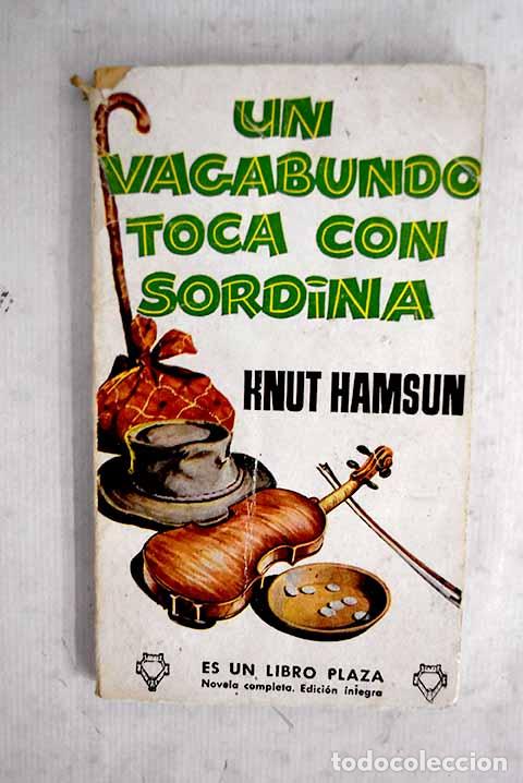 Libros: Un vagabundo toca con sordina.- Hamsun, Knut