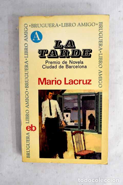 Libros: La tarde: Lacruz, Mario.- Lacruz, Mario