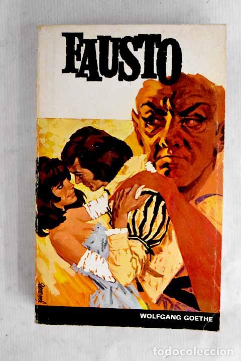 Libros: Fausto: Poema tr&aacute;gico.- Goethe, Johann Wolfgang von