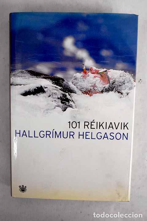 Libros: 101 R&eacute;ikiavik: Hallgr&iacute;mur Helgason.- Hallgr&iacute;mur Helgason