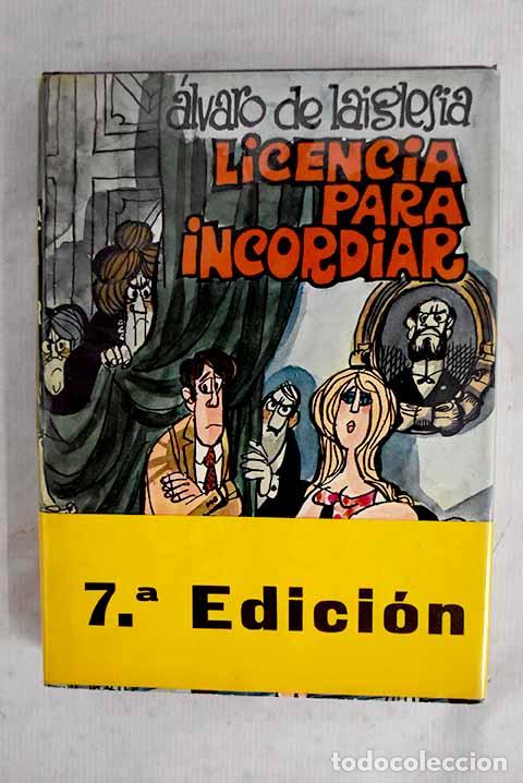 Libros: Licencia para incordiar.- Laiglesia, &Aacute;lvaro de