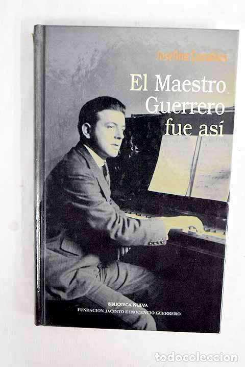 Libros: El maestro Guerrero fue as&iacute;.- Carabias, Josefina