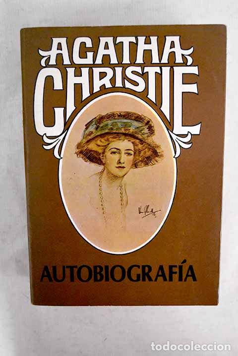 Libros: Autobiograf&iacute;a: Christie, Agatha.- Christie, Agatha