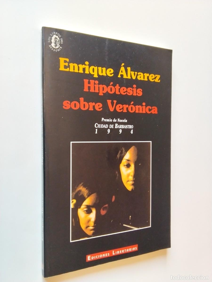 books: Enrique &Aacute;lvarez - Hip&oacute;tesis sobre Ver&oacute;nica