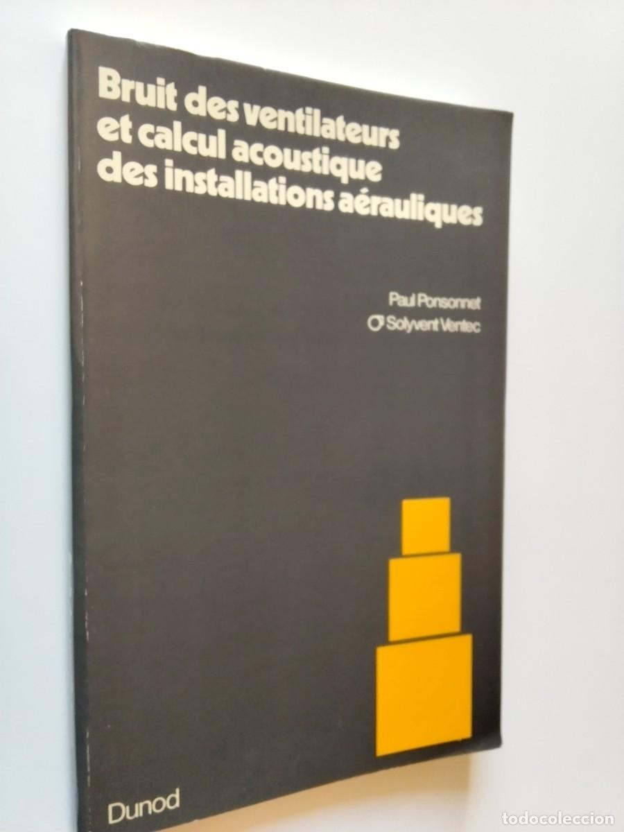 Livros em segunda m&atilde;o: Paul Ponsonnet - Bruit des ventilateurs et calcul acoustique des installations a&eacute;rauliques