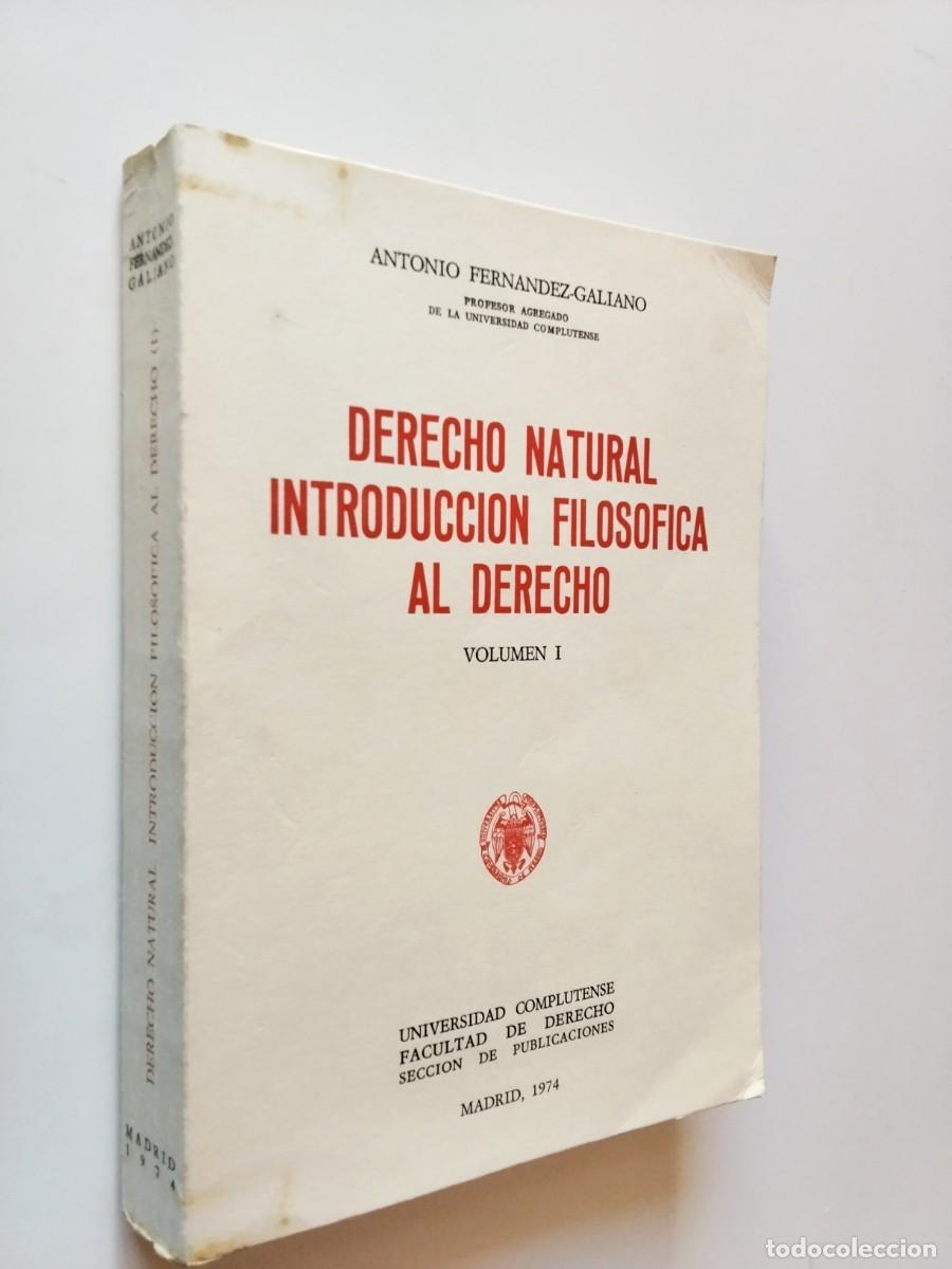 Livros em segunda m&atilde;o: Antonio Fern&aacute;ndez-Galiano - Derecho natural. Introducci&oacute;n filos&oacute;fica al derecho. Volumen I