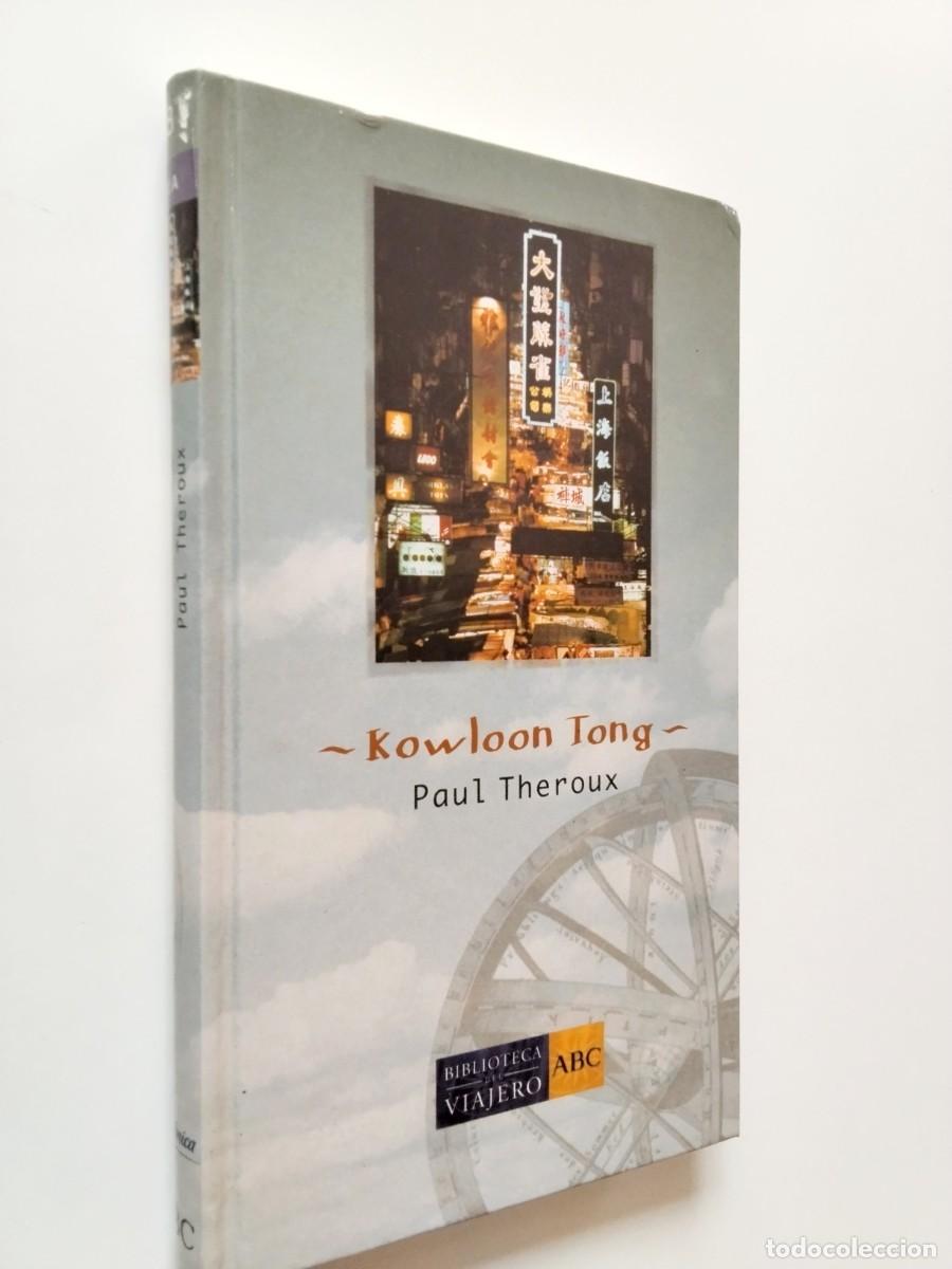 Paul Theroux - Kowloon Tong