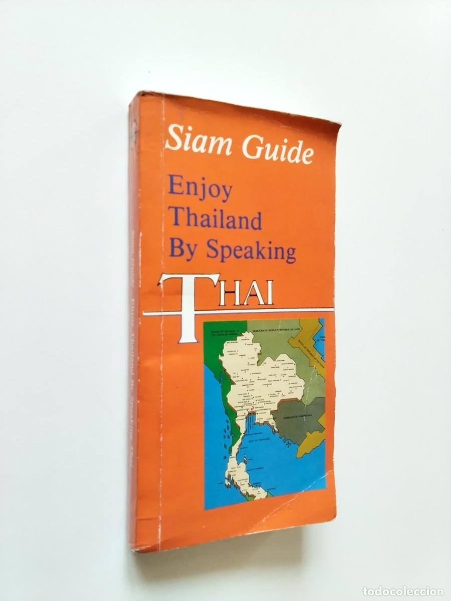 Libros: Siam Guide. Enjoy Thailand by Speaking Thai