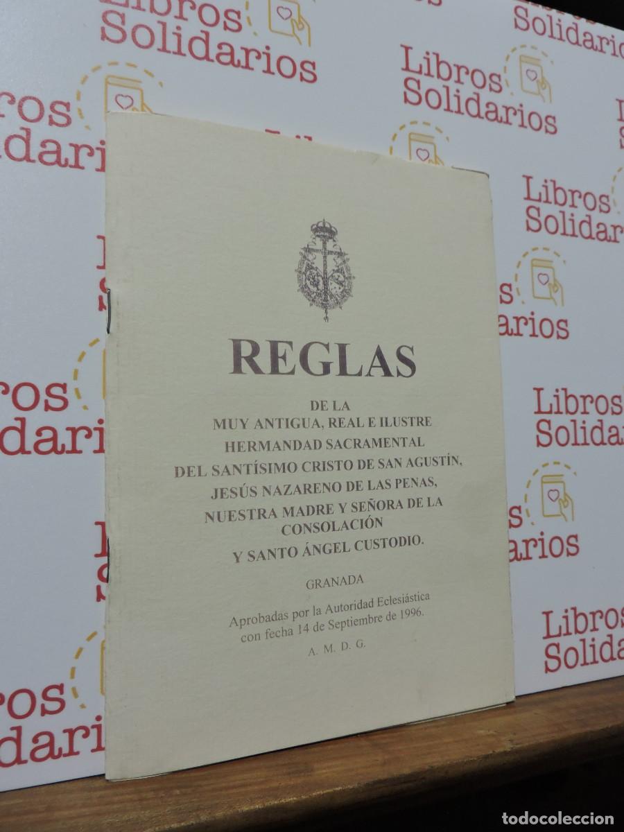 Libros: Reglas Hermandad de San Agust&iacute;n y Se&ntilde;ora de la Consolaci&oacute;n. Granada, 1996