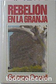 Libros: Rebelion En La Granja - GEORGE ORWELL - tdk56