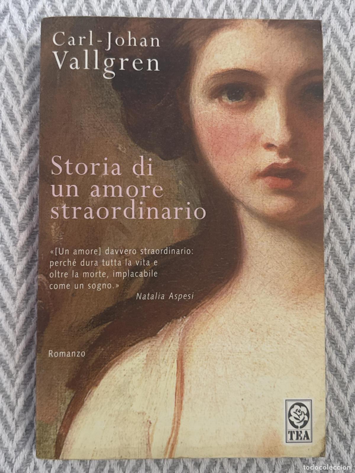 Libros: Storia di un amore straordinario - Carl-Johan Vallgren