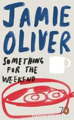 Libros: Something For The Weekend - Oliver, Jamie - Penguin Usa - Longman - Foto 1
