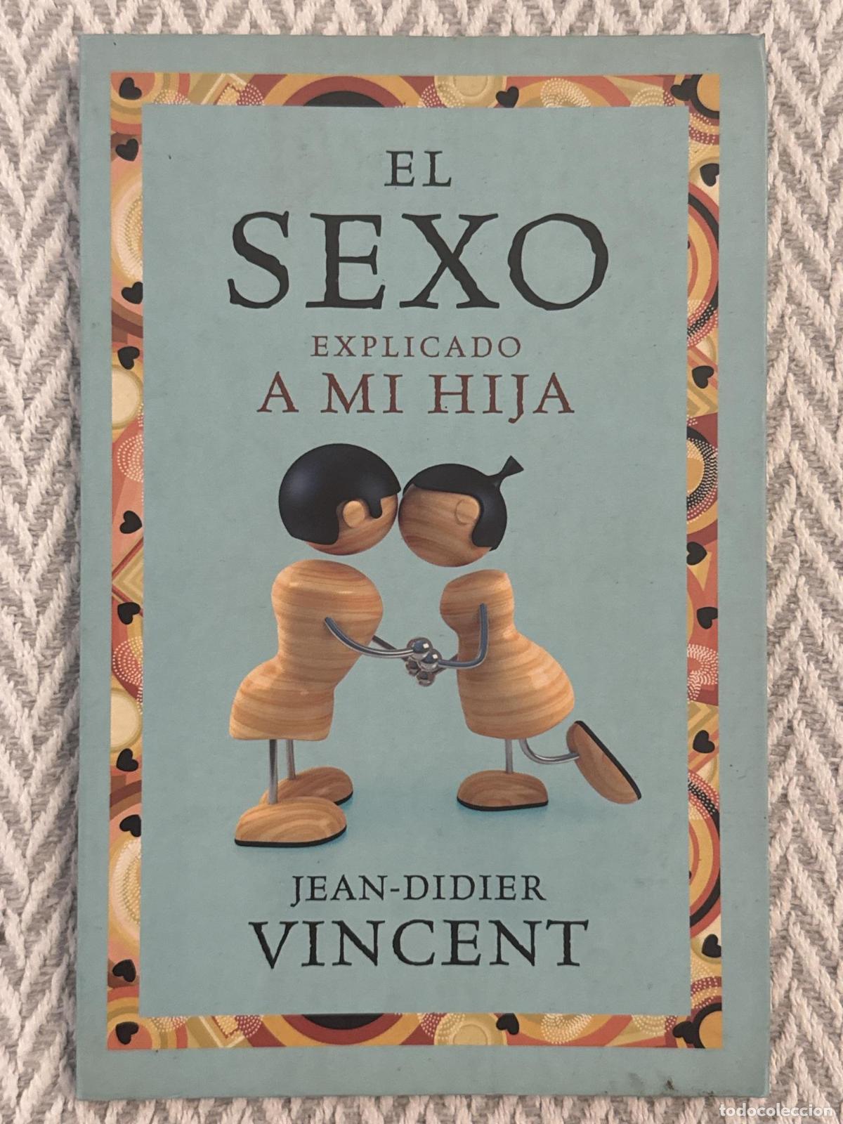 Libros: El sexo explicado a mi hija - Jean-Didier Vincent
