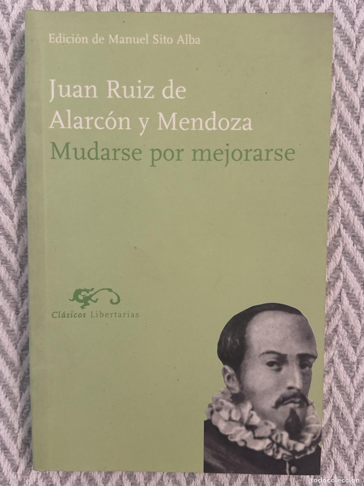 Libros: Mudarse por mejorarse - Juan Ruiz de Alarc&oacute;n y Mendoza