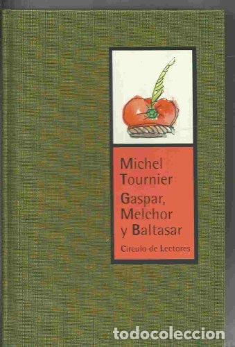 Libros: Gaspar, melchor y baltasar - Michel Tournier - tdk629