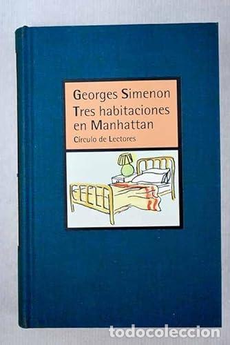 Libros: Tres habitaciones en Manhattan - Simenon, Georges - tdk629