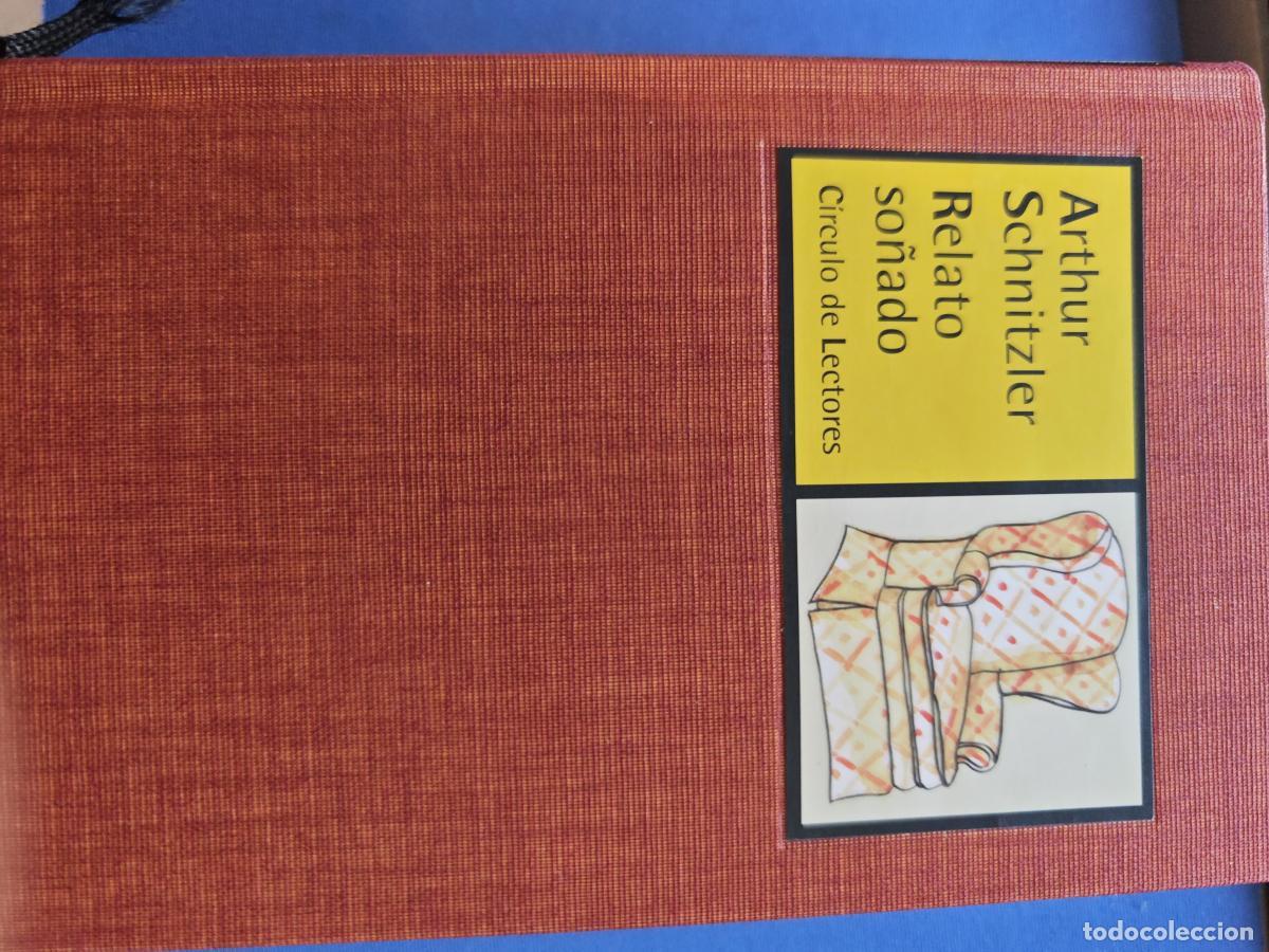 Libros: RELATO SO&Ntilde;ADO. - ARTHUR SCHNITZLER - tdk629