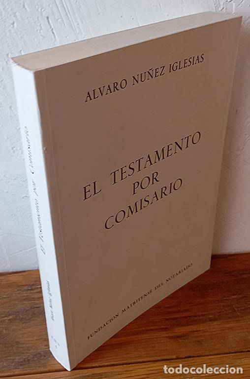 B&uuml;cher: EL TESTAMENTO POR COMISARIO - &Aacute;LVARO NU&Ntilde;EZ IGLESIAS