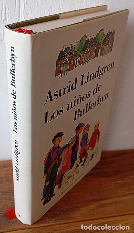 B&uuml;cher: LOS NI&Ntilde;OS DE BULLERBYN - ASTRID LINDGREN