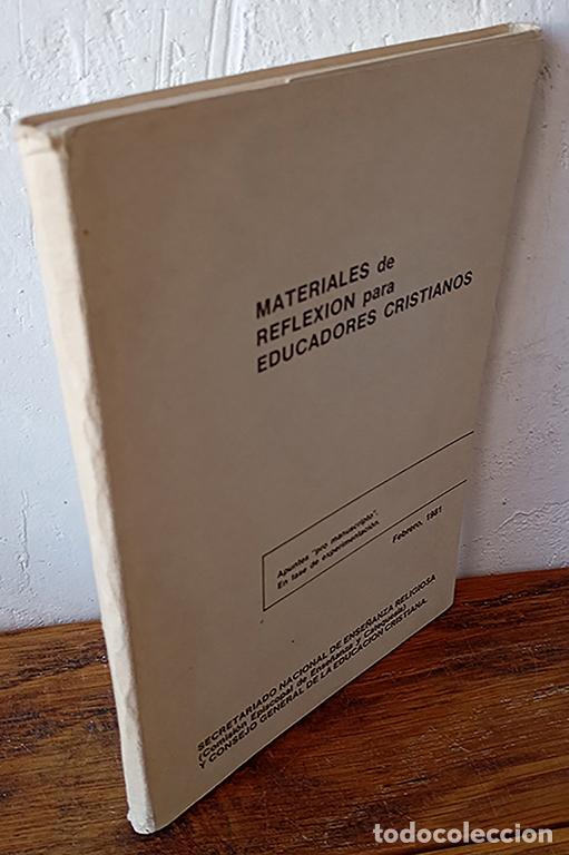 Libros: MATERIALES DE REFLEXI&Oacute;N PARA EDUCADORES CRISTIANOS. Febrero, 1981
