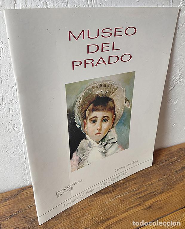 Libros: MUSEO DEL PRADO. Cartones de Goya. Educaci&oacute;n Infantil (3 a 6 a&ntilde;os). Itinerarios para profesores/padr
