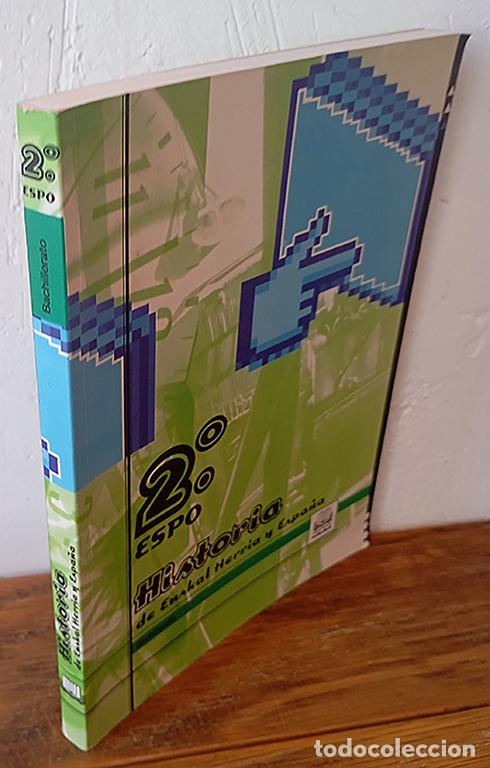 Libros: HISTORIA DE EUSKAL HERRIA Y ESPA&Ntilde;A. 2&ordm; ESPO. BACHILLERATO. - JOS&Eacute; JAVIER FERN&Aacute;NDEZ ALTUNA, MARTA TRU