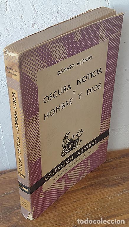 Libros: OSCURA NOTICIA y HOMBRE Y DIOS - D&Aacute;MASO ALONSO