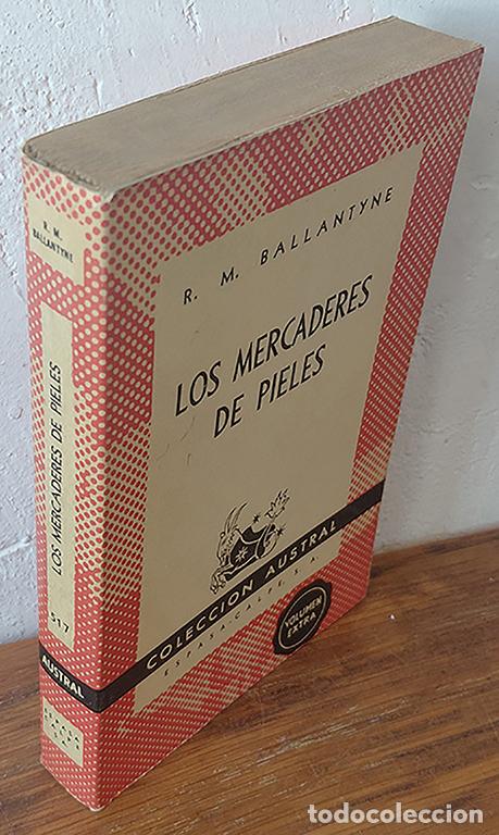 Libros: LOS MERCADERES DE PIELES - R. M. BALLANTYNE