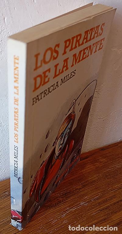 Libri di seconda mano: LOS PIRATAS DE LA MENTE - PATRICIA MILES
