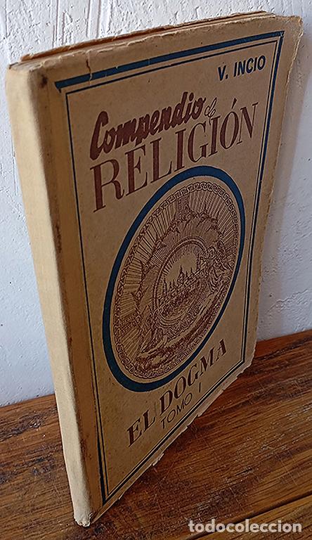 B&uuml;cher: COMPENDIO DE RELIGI&Oacute;N. EL DOGMA, LA MORAL, LA VIDA SOBRENATURAL. Tomo I: EL DOGMA CAT&Oacute;LICO - P. VALE