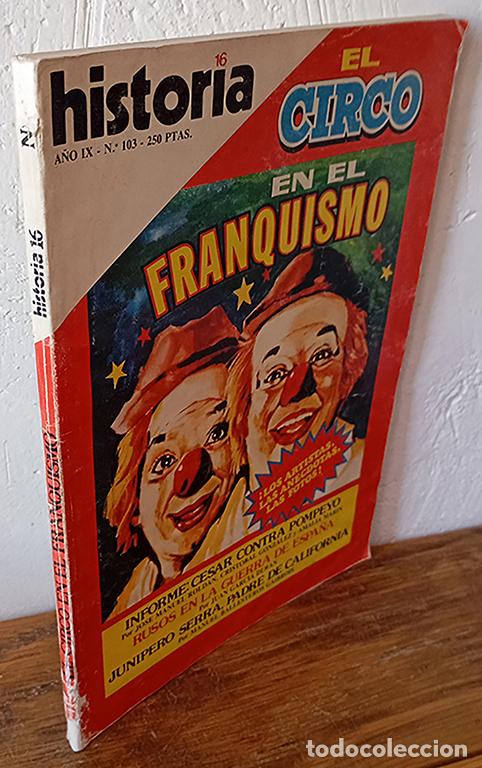 B&uuml;cher: REVISTA HISTORIA 16. A&ntilde;o IX, N&ordm; 103. El circo en el Franquismo - VV.AA.