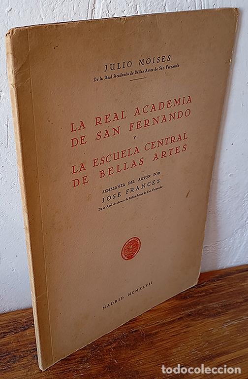 B&uuml;cher: DISCURSOS le&iacute;dos ante la Real Academia de San Fernando y La Escuela Central de Bellas Artes. Semblan