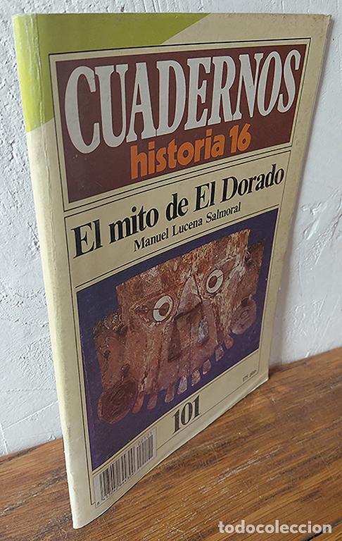 B&uuml;cher: CUADERNOS HISTORIA 16. EL MITO DE EL DORADO, N&ordm; 101 - MANUEL LUCENA SALMORAL