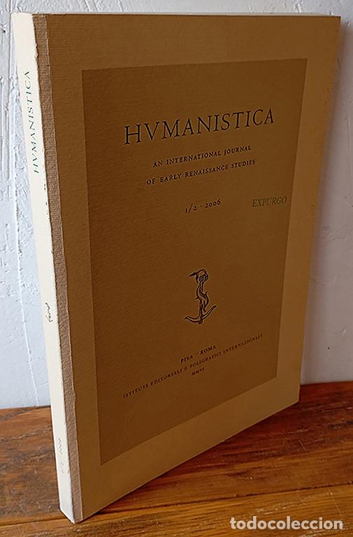Livres: HUMANISTICA AN INTERNATIONAL JURNAL OF EARLY RENAISSANCE STUDIES 1 /2 . 2006