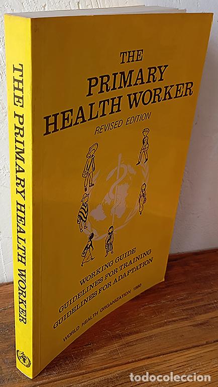 Libros: THE PRIMARY HEALTH WORKER. Working guide, guidelines for training, guidelines for adaptation