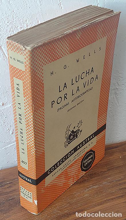 Libros: LA LUCHA POR LA VIDA (P&aacute;ginas autibiogr&aacute;ficas) - H. G. WELLS