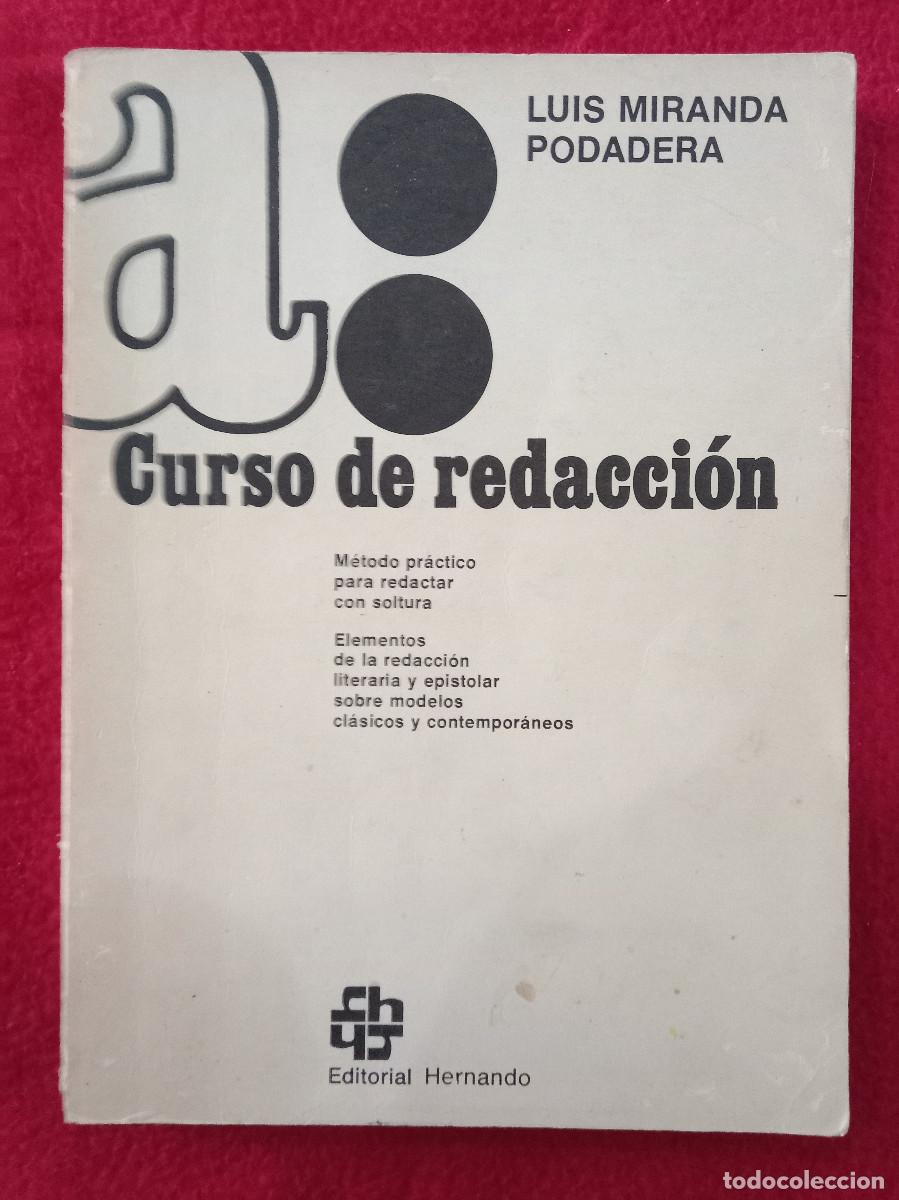 Libros: Curso de Redacci&oacute;n - Luis Miranda Podadera - Edit. Editorial Hernando. 1981 - Foto 1