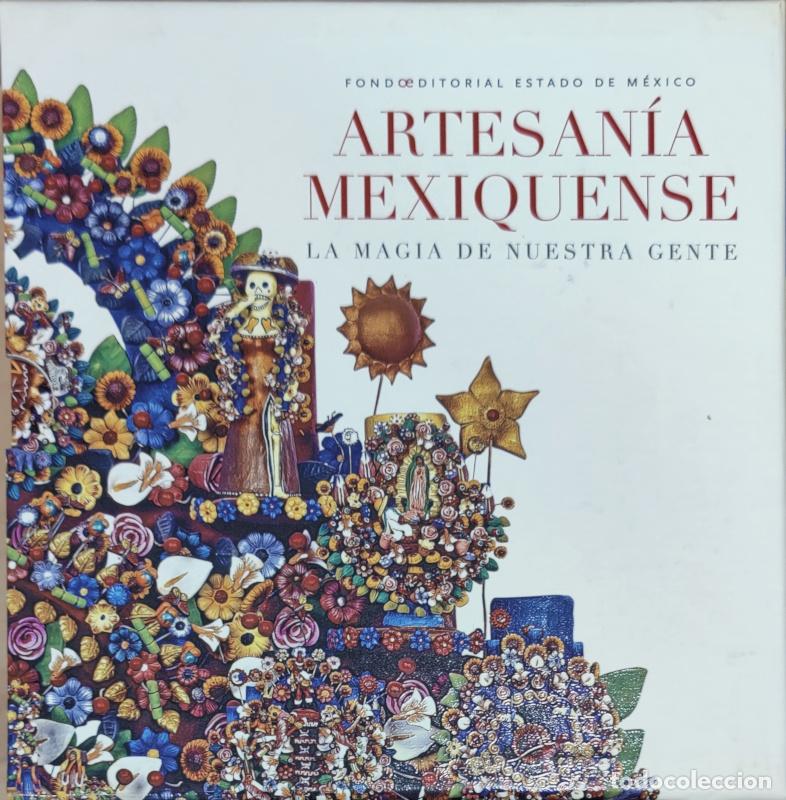 B&uuml;cher: Artesan&iacute;a mexiquense. La magia de nuestra gente - Aa. Vv.