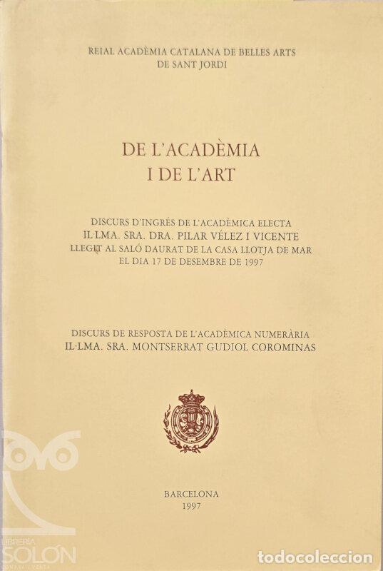 Livros em segunda m&atilde;o: De l'Acad&egrave;mia i de l'art - Pilar V&eacute;lez i Vicente/Montserrat Gudiol Corominas