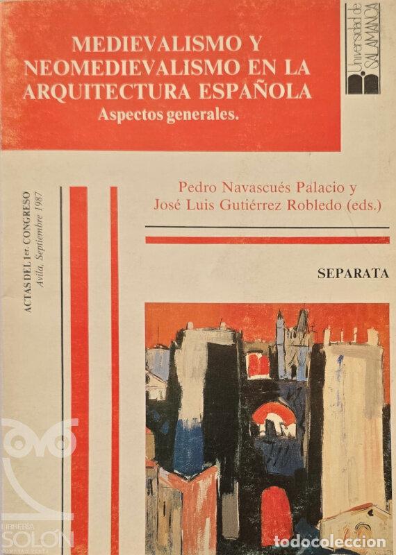 Livros em segunda m&atilde;o: Medievalismo y neomedievalismo en la Arquitectura espa&ntilde;ola. Aspectos generales (Separata) - Pedro Na