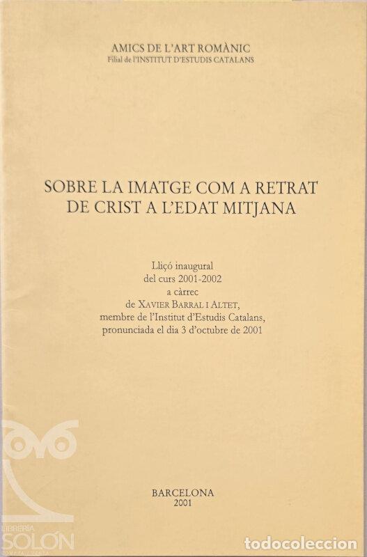Livros em segunda m&atilde;o: Sobre la imatge com a retrat de Crist a l'Edat Mitjana - Amics de l'art rom&agrave;nic