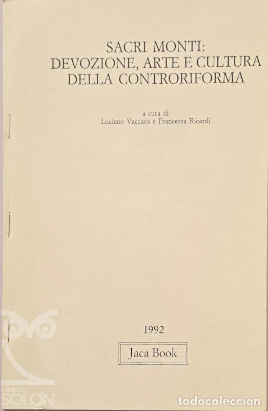 books: Sacri Monti: Devozione, arte e cultura della controriforma (Separata) - Fernando Mar&iacute;as/Luciano Vacc